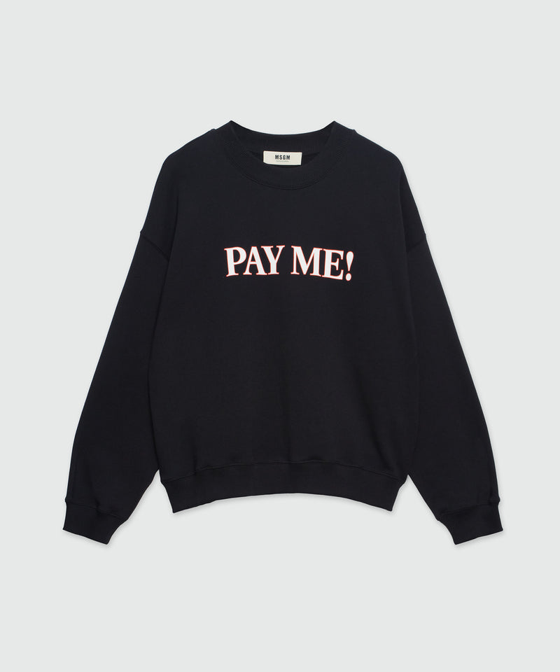 Felpa in cotone organico nero e quote "PAY ME!" Nero Unisex 