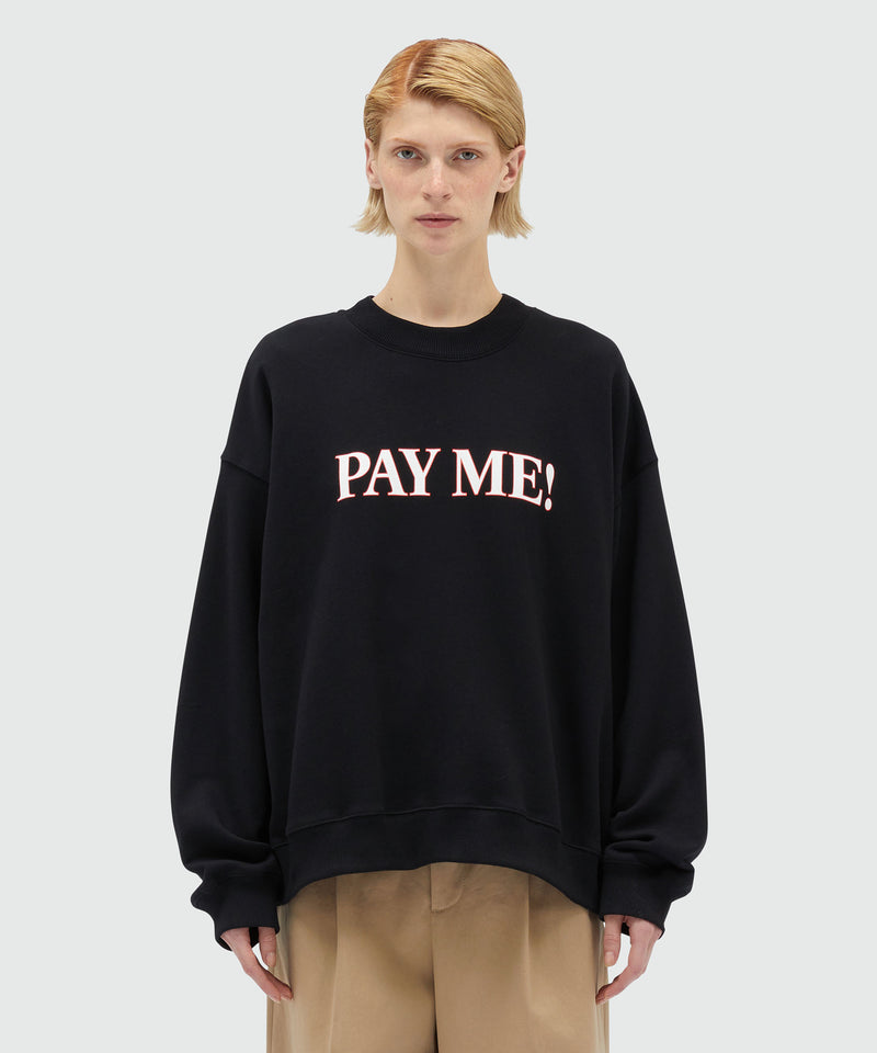 Felpa in cotone organico nero e quote "PAY ME!" Nero Unisex 